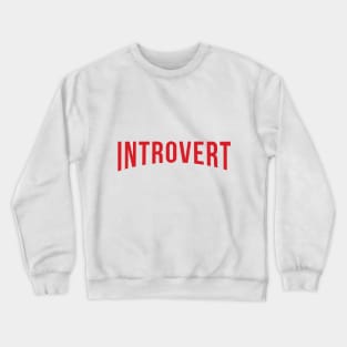 Introvert Crewneck Sweatshirt